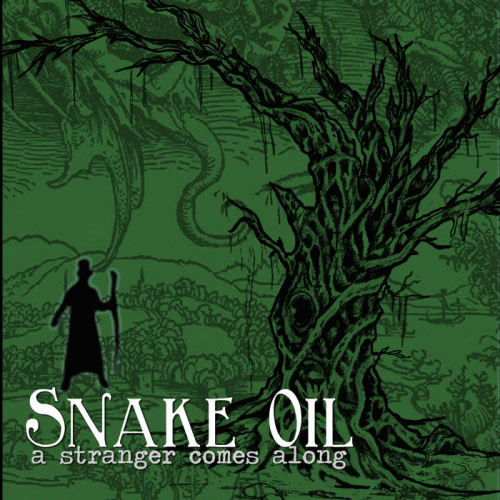 Snake Oil : A Stranger Comes Along Snake Oil : A Stranger Comes Along